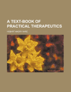 A Text-Book of Practical Therapeutics