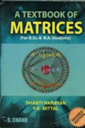A Textbook of Matrices - Narayan, Shanti, and Mittal, P.K.