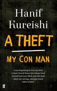 A Theft: My Con Man - Kureishi, Hanif