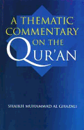 A Thematic Commentary on the Qur'an