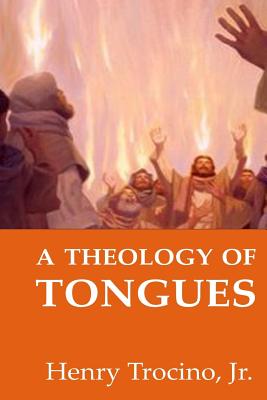 A Theology of Tongues - Tenerife, Perla (Editor), and Constable, Thomas (Foreword by)