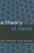 A Theory of Fields