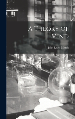 A Theory of Mind - March, John Lewis