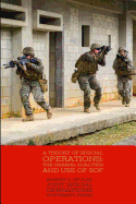 A Theory of Special Operations: The Origins, Qualities and Use of SOF