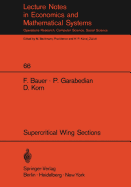 A Theory of Supercritical Wing Sections, with Computer Programs and Examples: With Computer Programs and Examples