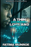A Thin Line Between Love And Toxic