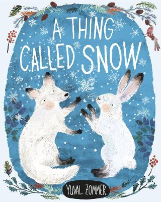 A Thing Called Snow - 