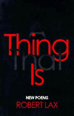 A Thing That Is - Lax, Robert