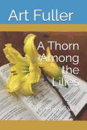 A Thorn Among the Lilies: The Private War