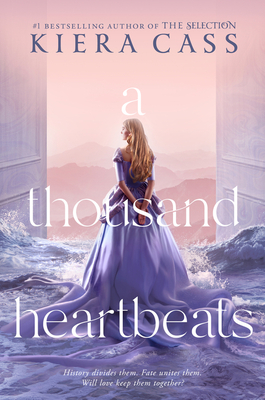 A Thousand Heartbeats - Cass, Kiera