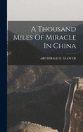 A Thousand Miles Of Miracle In China