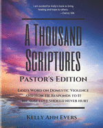 A Thousand Scriptures: God's Word on Domestic Violence, Pastor's Edition