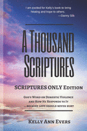 A Thousand Scriptures: Scriptures Only Edition: Discover God's ZERO Tolerance towards Domestic Violence