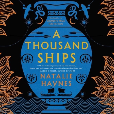 A Thousand Ships - Haynes, Natalie (Read by)