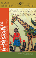 A Thousand Years Before Darwin: Untold Stories of Muslim Scholars' Contributions to Anatomy and Evolutionary Biology