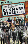 A Thousand Years of A London Street: Denmark Street