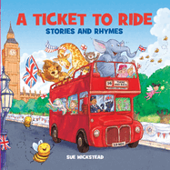 A Ticket To Ride: Stories and Rhymes