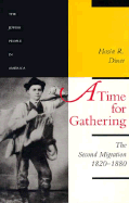 A Time for Gathering: The Second Migration, 1820-1880