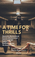 A Time for Thrills
