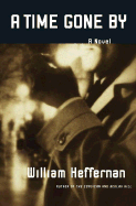 A Time Gone by - Heffernan, William