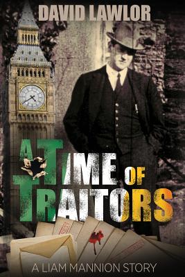 A Time of Traitors - Lawlor, David