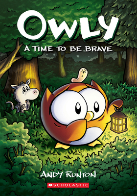 A Time to Be Brave: A Graphic Novel (Owly #4): Volume 4 - 