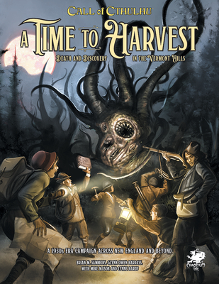 A Time to Harvest: A Beginner Friendly Campaign for Call of Cthulhu - Mason, Mike (Editor)