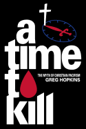 A Time to Kill: The Myth of Christian Pacifism