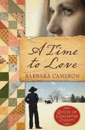 A Time to Love: Quilts of Lancaster County - Book 1