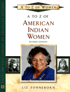 A to Z of American Indian Women - Sonneborn, Liz