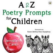 A to Z Poetry Prompts for Children