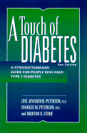 A Touch of Diabetes, Third Edition: A Straightforward Guide for People Who Have Type 2, Diabetes Revised and Updated - Jovanovic-Peterson, Lois, M.D., and Stone, Morton B, and Peterson, Charles M, M.D.