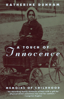 A Touch of Innocence: A Memoir of Childhood - Dunham, Katherine