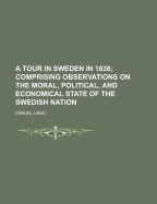 A Tour in Sweden in 1838