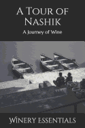 A Tour of Nashik: A Journey of Wine