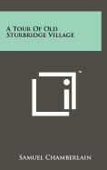 A Tour Of Old Sturbridge Village