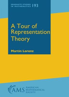 A Tour of Representation Theory - Lorenz, Martin