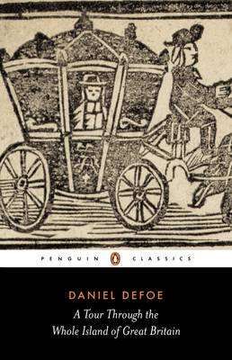 A Tour Through the Wole Island of Great Britain: 2abridged Edition - Defoe, Daniel, and Rodgers, Pat (Notes by)