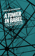 A Tower in Babel: To 1933