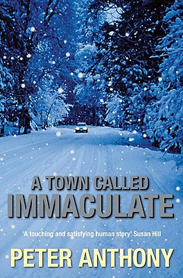 A Town Called Immaculate - Anthony, Peter