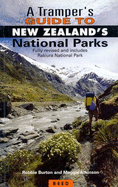 A Tramper's Guide to New Zealand's National Parks - Burton, Robbie (Editor), and Atkinson, Maggie, and Hillary, Edmund, Sir (Foreword by)