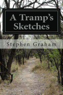 A Tramp's Sketches