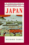 A Traveller's History of Japan - Tames, Richard