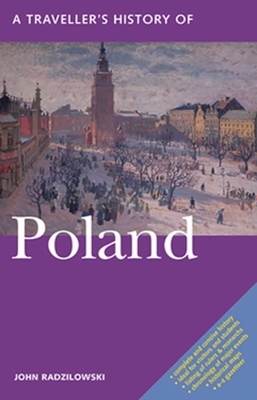 A Traveller's History of Poland - Radzilowski, John, and Judd, Denis (Editor)