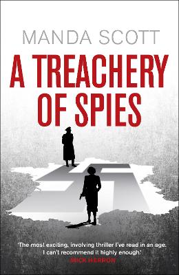 A Treachery of Spies: The Sunday Times Thriller of the Month - Scott, Manda