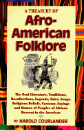 A Treasury of Afro-American Folklore - Courlander, Harold