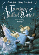 A Treasury of Ballet Stories: Four Captivating Retellings