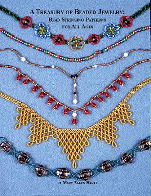 A Treasury of Beaded Jewelry: Bead Stringing Patterns for All Ages - 