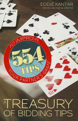 A Treasury of Bridge Tips: 554 Bidding Tips to Improve Your Partner's Game - Kantar, Eddie