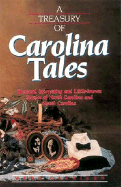 A Treasury of Carolina Tales: Unusual, Interesting, and Little-Known Stories of North Carolina and South Carolina